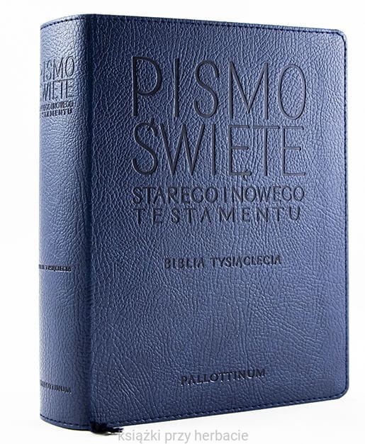 Biblia Tysiąclecia - Pismo Święte Starego i Nowego Testamentu (tzw