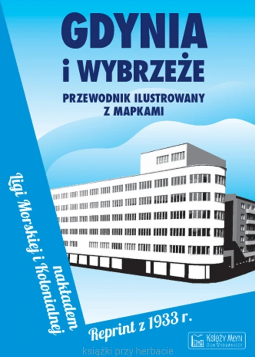 Gdynia i Wybrzeże. Przewodnik ilustrowany z mapkami. Reprint z 1933 roku_ksiegarniaksiazkiprzyherbacie.jpg