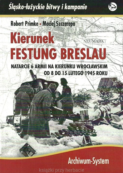 Kierunek Festung Breslau_primke_ksiegarniaksiazkiprzyherbacie.jpg