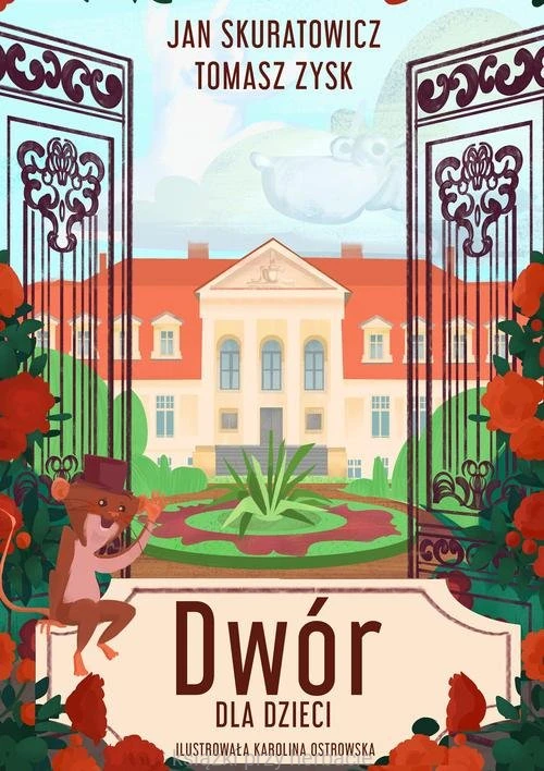 Dwór dla dzieci_skuratowicz_zysk_ksiegarniaksiazkiprzyherbacie.jpg