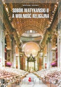Sobór Watykański II a wolność religijna - Michael Davies