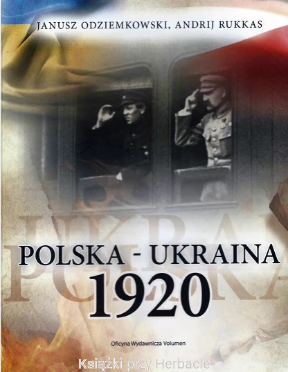 Polska - Ukraina 1920_odziemkowski_rukkas_ksiegarniaksiazkiprzyherbacie.jpg