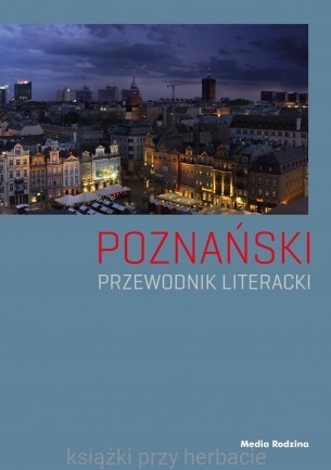 Poznański przewodnik literacki_9788372783653_ksiegarniaksiazkiprzyherbacie.jpg