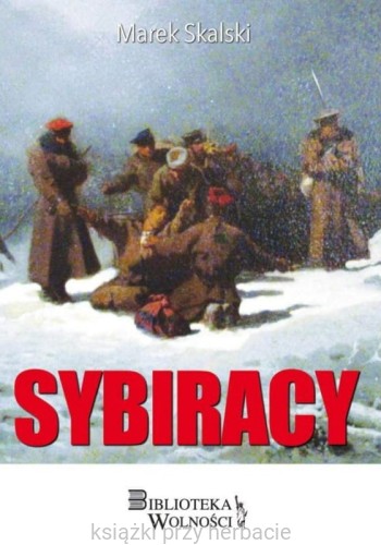 Sybiracy_marek skalski_ksiegarniaksiazkiprzyherbacie.jpg