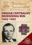 Obszar Centralny Zrzeszenia WiN 1945-1947 - praca zbiorowa