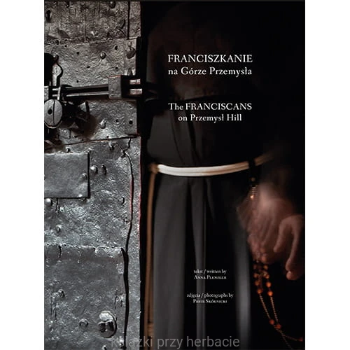 Franciszkanie na Górze Przemysła_Franciscan on Przemysł Hill_ksiegarniaksiazkiprzyherbacie.jpg