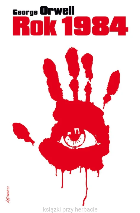 Rok 1984_orwell_ksiegarniaksiazkiprzyherbacie.jpg