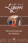 Przygotowanie do śmierci - św. Alfons Maria de Liguori