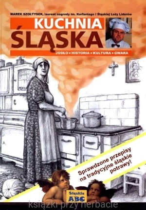 Kuchnia śląska_szołtysek_ksiegarniaksiazkiprzyherbacie.jpg