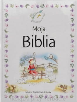 Dla malucha. Moja Biblia, Mój album, Moje modlitwy 4_ksiegarniaksiazkiprzyherbacie.jpg