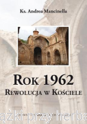 Rok 1962. Rewolucja w Kościele -  ks. Andrea Mancinella 