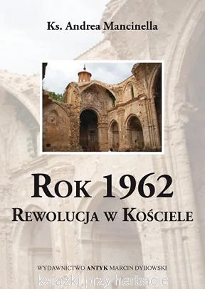 Rok 1962. Rewolucja w Kościele.png