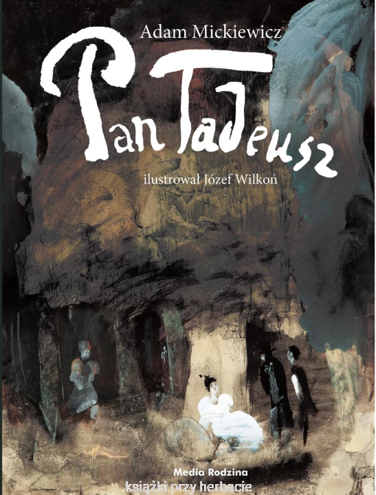 Pan Tadeusz_mickiewicz_ilustracje wilkoń_ksiegarniaksiazkiprzyherbacie.png