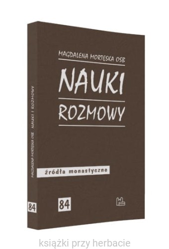 Nauki i rozmowy_mortęska_ksiegarniaksiazkiprzyherbacie.jpg