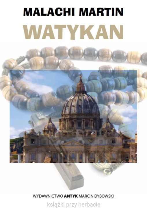 Watykan. Tom 1_malachi Martin_ksiegarniaksiazkiprzyherbacie.png