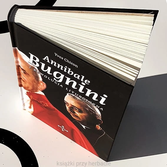 Annibale Bugnini i rewolucja liturgiczna 3_ksiegarniaksiazkiprzyherbacie.png