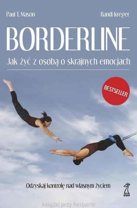 Borderline. Jak żyć z osobą o skrajnych emocjach_ksiegarniaksiazkiprzyherbacie.jpg
