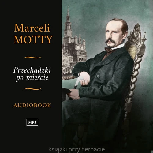 Marceli Motty Przechadzki po mieście - audiobook_ksiegarniaksiazkiprzyherbacie.jpg