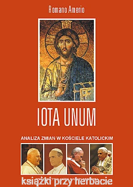Iota Unum. Analiza zmian w Kościele Katolickim w XX wieku. (okładka I)_romano amerio_ksiegarniaksiazkiprzyherbacie.png
