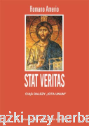 Stat Veritas. Ciąg dalszy "Iota Unum" - Romano Amerio