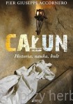Całun. Historia, nauka, kult - Pier Giuseppe Anccornero