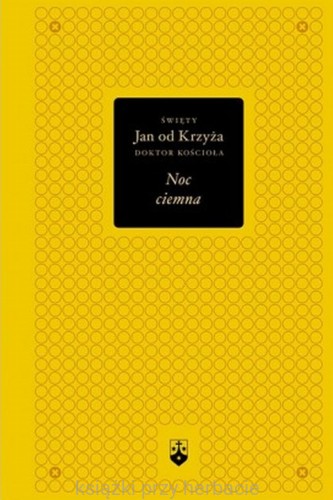 Noc ciemna_jan od krzyża_ksiegarniaksiazkiprzyherbacie.jpg