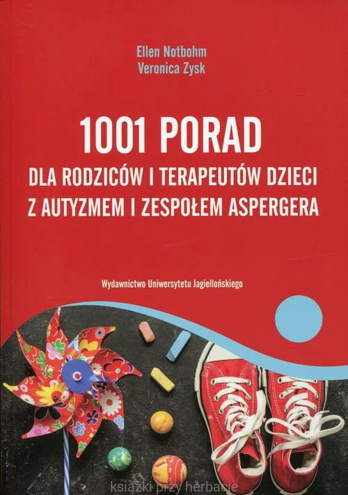 1001 porad dla rodziców i terapeutów dzieci z autyzmem i zespołem Aspergera_zysk_ksiegarniaksiazkiprzyherbcie.jpg