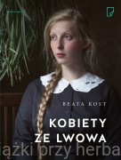 Kobiety ze Lwowa - Beata Kost