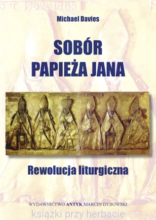 Sobór Papieża Jana. Rewolucja liturgiczna_ksiegarniaksiazkiprzyherbacie.jpg