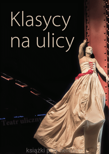 klasycy na ulicy_tyszka_ostrowska_ksiegarniaksiazkiprzyherbacie.gif