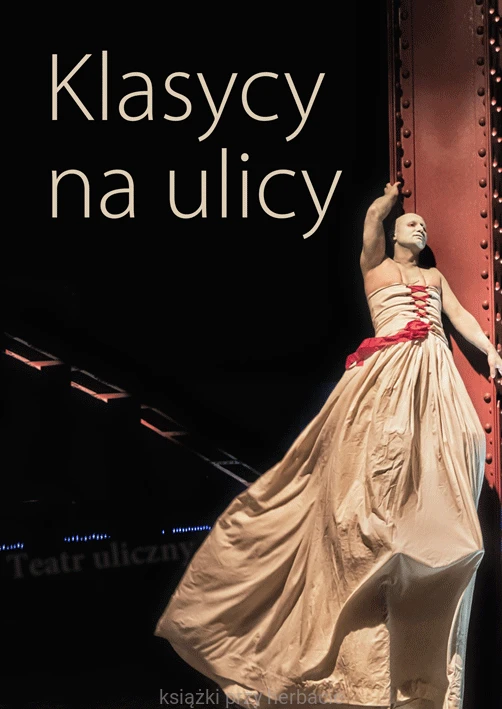klasycy na ulicy_tyszka_ostrowska_ksiegarniaksiazkiprzyherbacie.gif