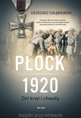 Płock 1920_gołębiewski_ksiegarniaksiazkiprzyherbacie.jpg