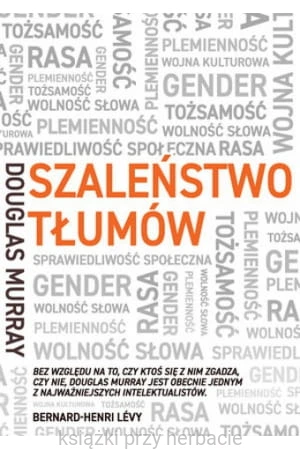 Szaleństwo tłumów_murray_ksiegarniaksiazkiprzyherbacie.jpg