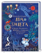 Idą święta! O Bożym Narodzeniu, Mikołaju i tradycjach świątecznych na świecie - Monika Utnik-Strugała, Ewa Poklewska-Koziełło