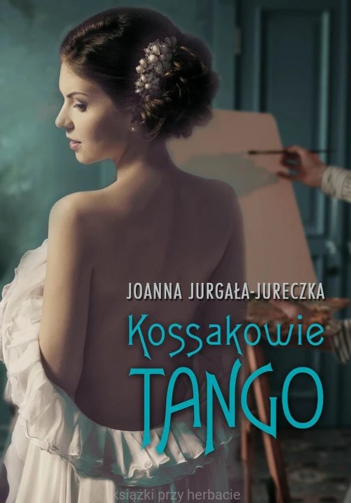 Kossakowie. Tango_jurgała-jureczka_ksiegarniaksiazkiprzyherbacie.jpg