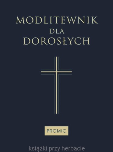 Modlitewnik dla dorosłych_ksiegarniaksiazkiprzyherbacie.jpg