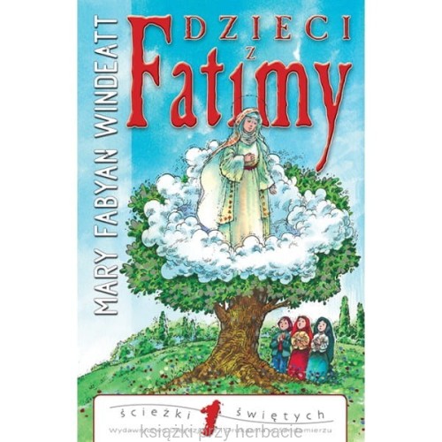 Dzieci z Fatimy_ksiegarniaksiazkiprzyherbacie.jpg