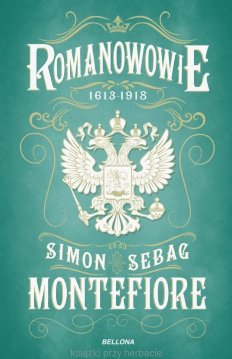 Romanowowie 1613-1918_montefiore_ksiegarniaksiazkiprzyherbacie.jpg