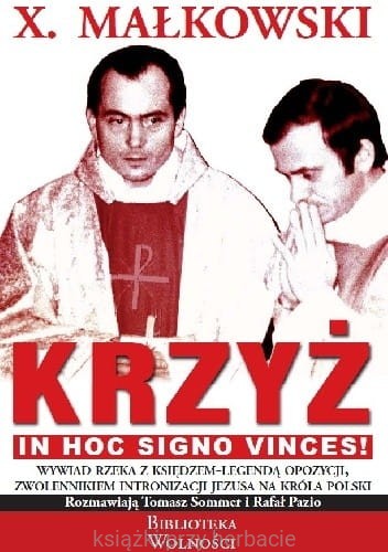 X. Małkowski. Krzyż. In Hoc Signo Vinces!_sommer_pazio_ksiegarniaksiazkiprzyherbacie.jpg