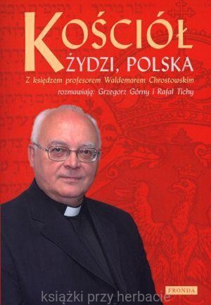 Kościół, Żydzi, Polska_górny_tichy_chrostowski_ksiegarniaksiazkiprzyherbacie.jpg