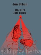 Socjalizm jako religia - Jan Urban