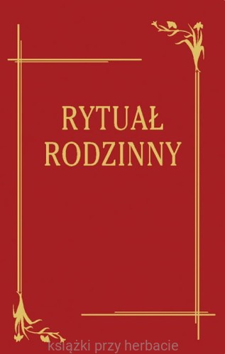 Rytuał Rodzinny 2_ksiegarniaksiazkiprzyherbacie.jpg