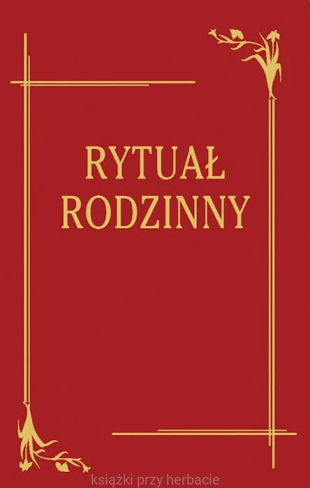 Rytuał Rodzinny 2_ksiegarniaksiazkiprzyherbacie.jpg