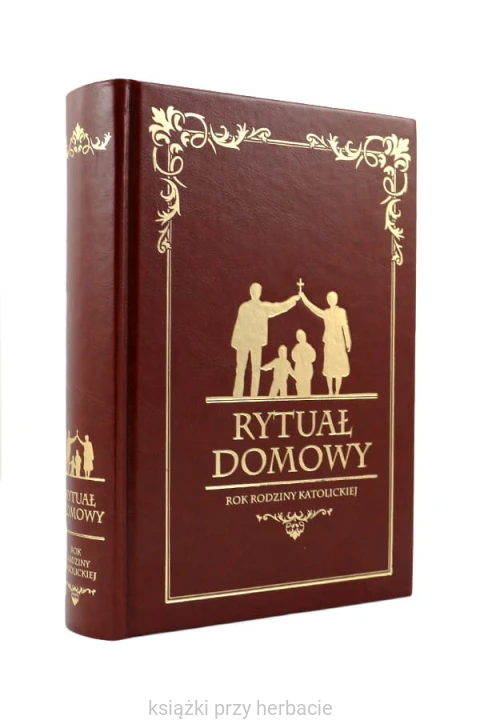 Rytuał Domowy. Rok rodziny katolickiej 2_ksiegarniaksiazkiprzyherbacie.jpg