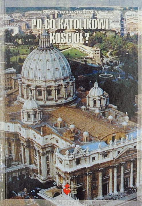 Po co katolikowi Kościół_cathrein si_ksiegarniaksiazkiprzyherbacie.jpg