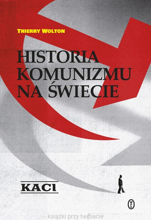 Historia komunizmu na świecie. Tom 1_wolton_ksiegarniaksiazkiprzyherbacie.jpg