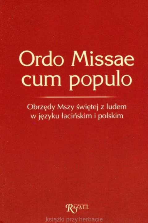 Ordo Missae cum populo obrzędy Mszy świętej z ludem w języku łacińskim i polskim_ksieganiaksiazkiprzyherbacie.jpg