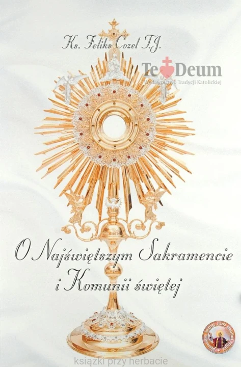 O Najświętszym Sakramencie i Komunii Św._cozel_ksiegarniaksiazkiprzyherbacie.jpg
