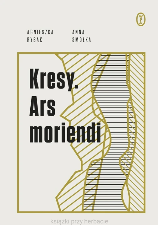 Kresy. Ars moriendi_rybak_smółka_ksiegarniaksiazkiprzyherbacie.jpg