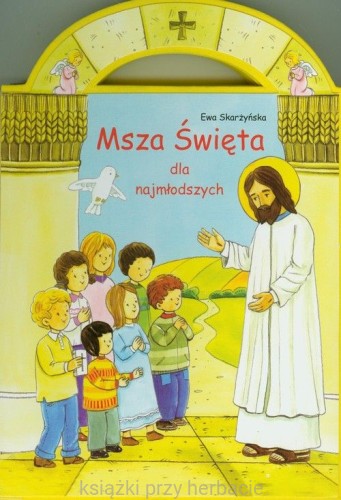 Msza święta dla najmłodszych_skarżyńska_ksiegarniaksiazkiprzyherbacie.jpg